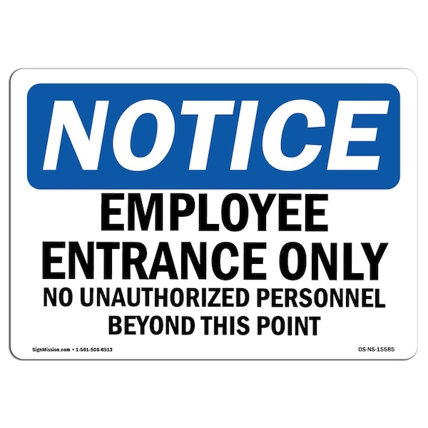 Sign, 3.5" H, 5" W, NOTICE Employee Entrance Only Sign, Landscape, NS-D-35-L-15585-10PK